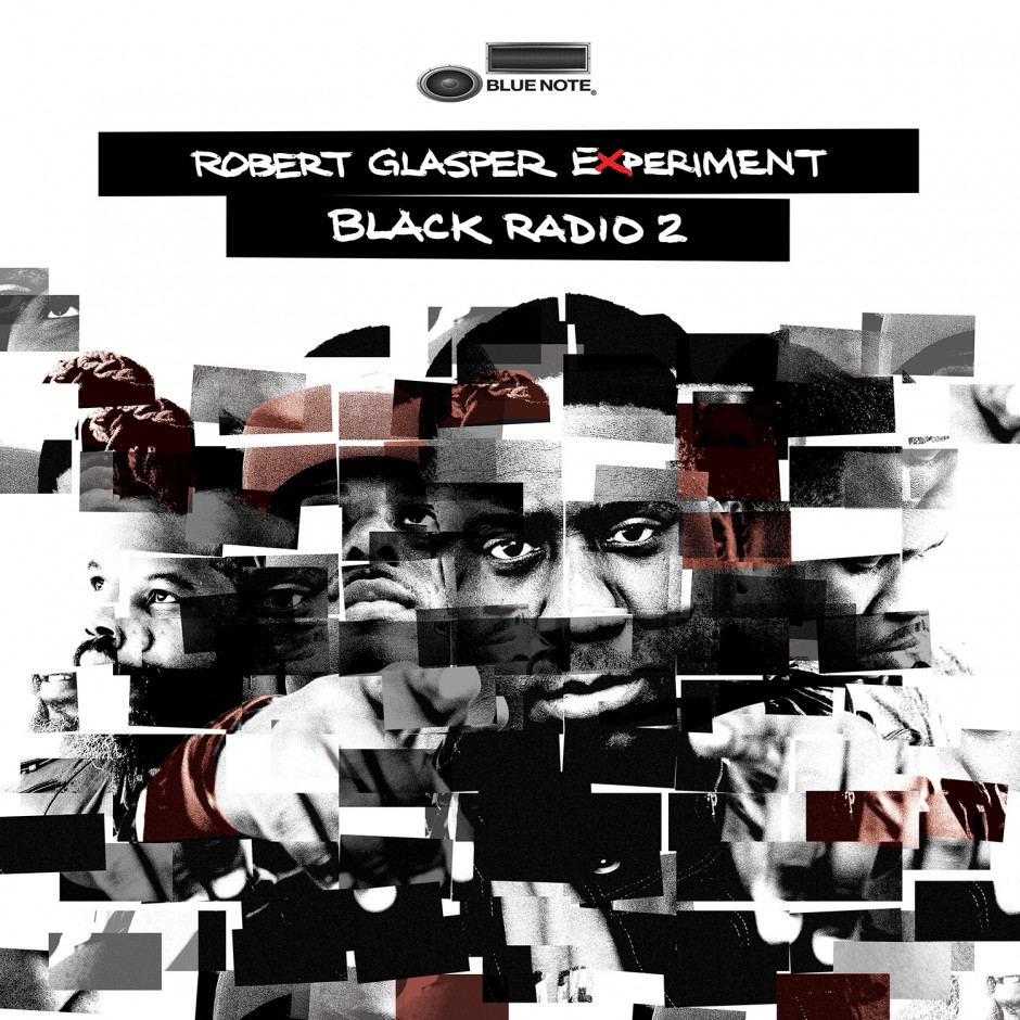 Robert Glasper Experiment : ロバート・グラスパー・エクスペリメント - Black Radio 2