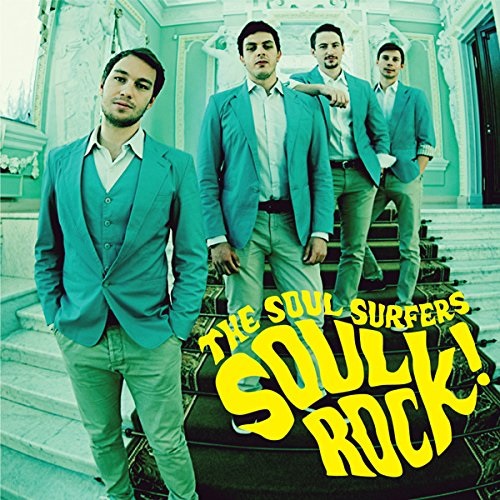 The Soul Surfers : Soul Rock!